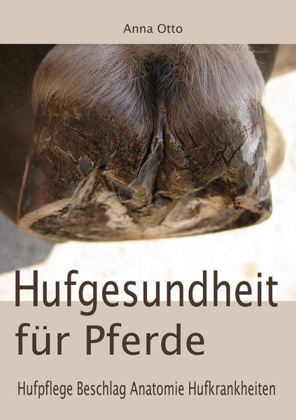 Produktbild: Hufgesundheit f&uuml;r Pferde