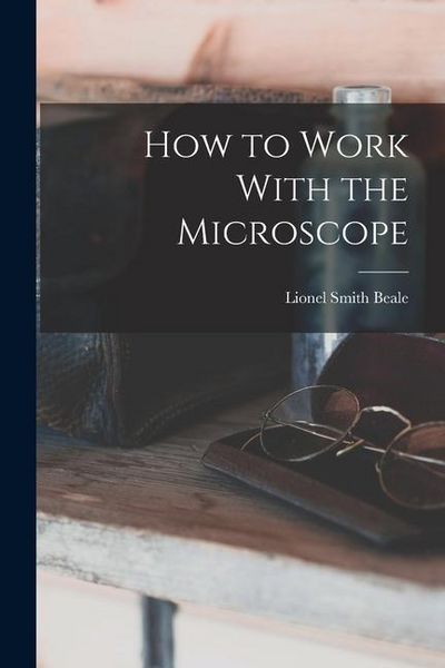 Produktbild: How to Work With the Microscope