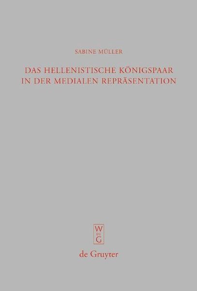 Produktbild: Das hellenistische K&ouml;nigspaar in der medialen Repr&auml;sentation
