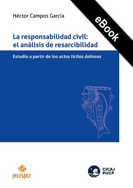 Produktbild: La responsabilidad civil: El an&aacute;lisis de resarcibilidad