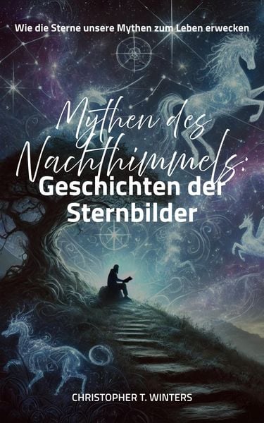 Produktbild: Mythen des Nachthimmels: Geschichten der Sternbilder
