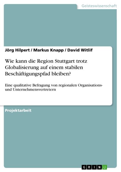 Produktbild: Wie kann die Region Stuttgart trotz Globalisierung auf einem stabilen Besch&auml;ftigungspfad bleiben?