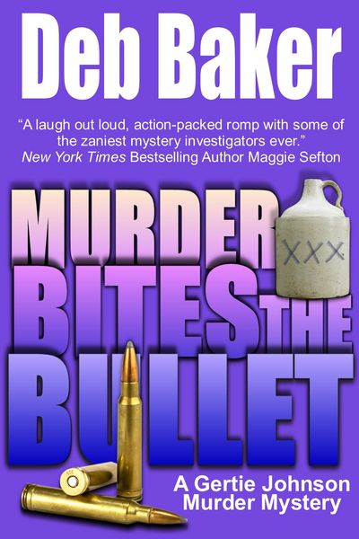 Produktbild: Murder Bites the Bullet: A Gertie Johnson Murder Mystery