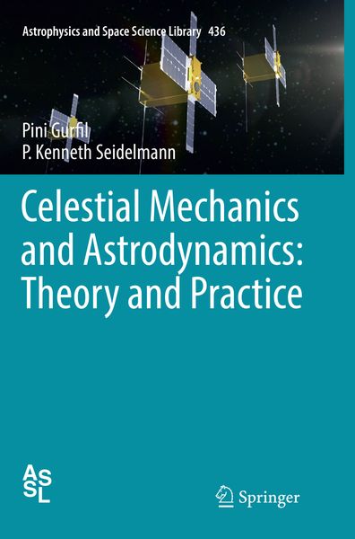 Produktbild: Celestial Mechanics and Astrodynamics: Theory and Practice