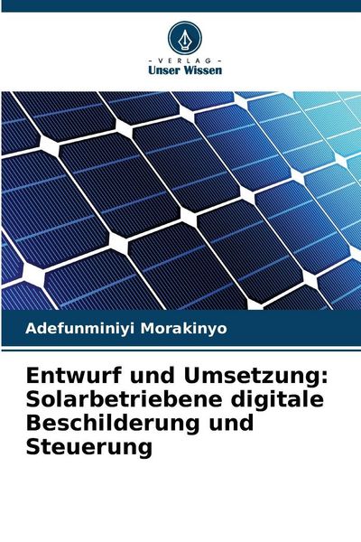 Produktbild: Entwurf und Umsetzung: Solarbetriebene digitale Beschilderung und Steuerung