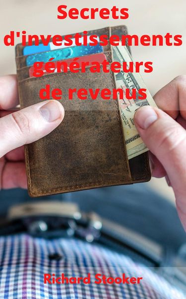 Produktbild: Secrets d'investissements g&eacute;n&eacute;rateurs de revenus