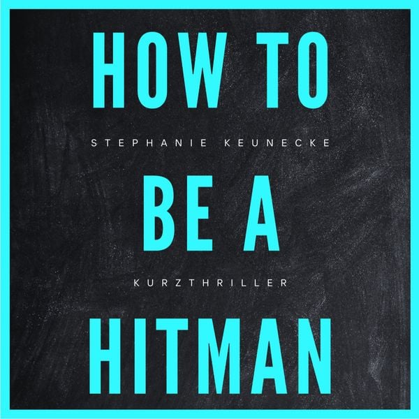 HOW TO BE A HITMAN - Stephanie Keunecke, Audio, 9783690607704