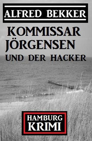 Produktbild: Kommissar J&ouml;rgensen und der Hacker: Hamburg Krimi