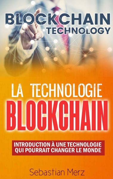 Produktbild: La Technologie Blockchain