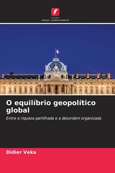 Produktbild: O equil&iacute;brio geopol&iacute;tico global