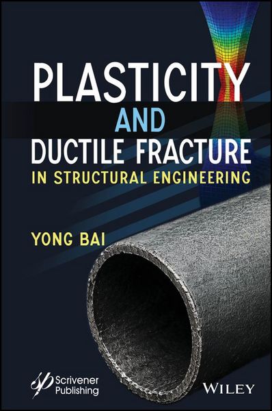 Produktbild: Plasticity and Ductile Fracture in Structural Engineering
