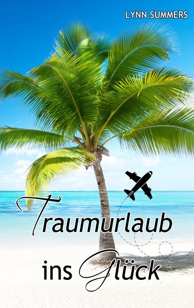 Produktbild: Traumurlaub ins Gl&uuml;ck