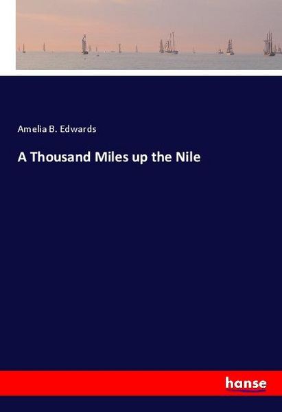 Produktbild: A Thousand Miles up the Nile