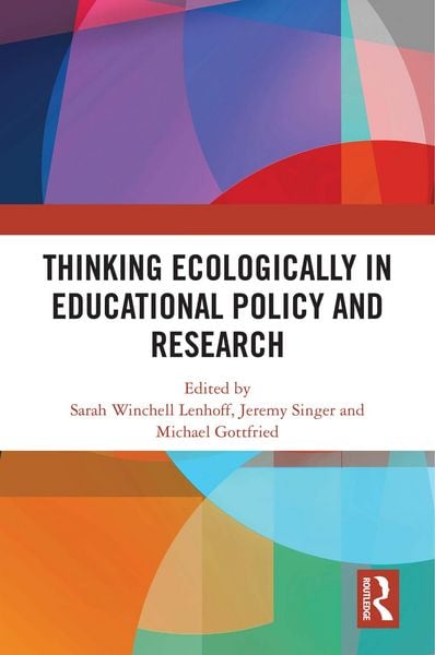 Produktbild: Thinking Ecologically in Educational Policy and Research
