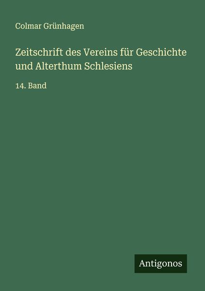 Produktbild: Zeitschrift des Vereins f&uuml;r Geschichte und Alterthum Schlesiens
