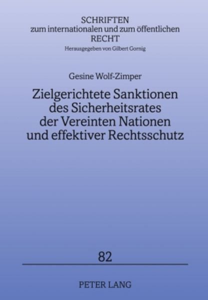 Produktbild: Zielgerichtete Sanktionen des Sicherheitsrates der Vereinten Nationen und effektiver Rechtsschutz