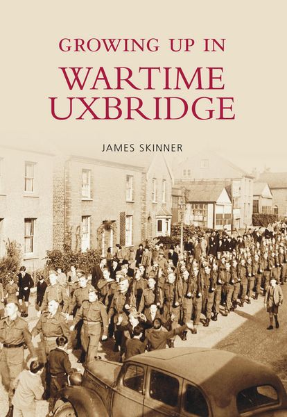 Produktbild: Growing Up in Wartime Uxbridge