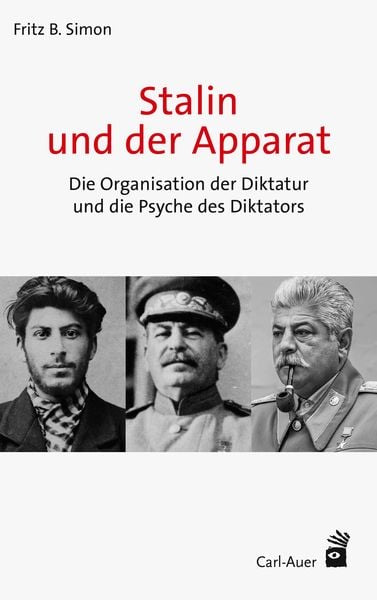 Stalin und der Apparat, Paperback von Fritz B. Simon, Carl-Auer Verlag GmbH, 9783849704896