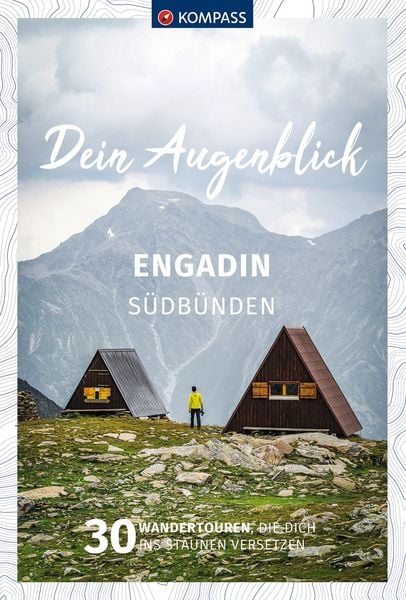 Produktbild: KOMPASS Dein Augenblick Engadin S&uuml;db&uuml;nden
