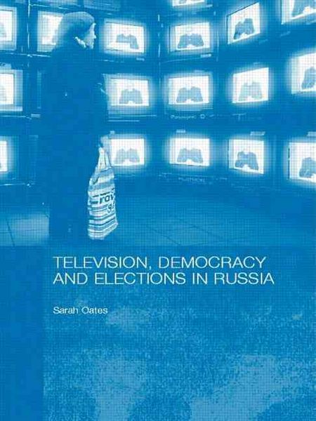 Produktbild: Oates, S: Television, Democracy and Elections in Russia