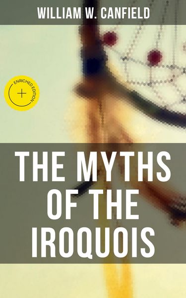 Produktbild: The Myths of the Iroquois