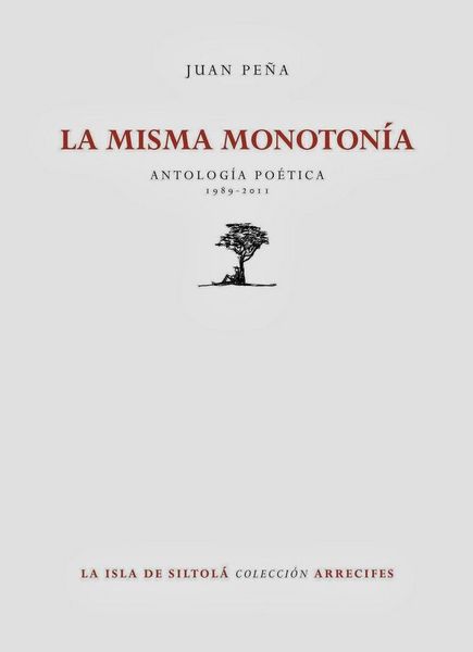 Produktbild: La misma monoton&iacute;a : antolog&iacute;a po&eacute;tica 1989-2011