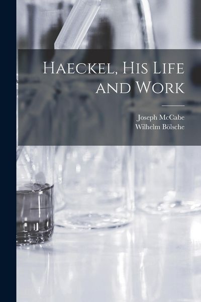 Produktbild: Haeckel, His Life and Work