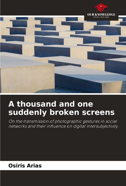 Produktbild: A thousand and one suddenly broken screens