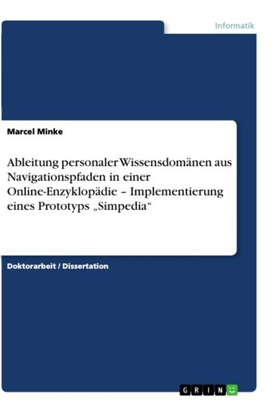 Produktbild: Ableitung personaler Wissensdom&auml;nen aus Navigationspfaden in einer Online-Enzyklop&auml;die - Implementierung eines Prototyps "Simpedia"