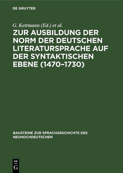 Produktbild: Zur Ausbildung der Norm der deutschen Literatursprache auf der syntaktischen Ebene (1470&ndash;1730)