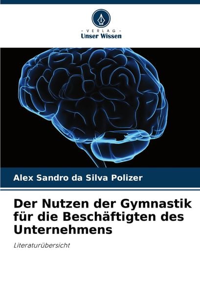 Produktbild: Der Nutzen der Gymnastik f&uuml;r die Besch&auml;ftigten des Unternehmens