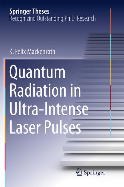 Produktbild: Quantum Radiation in Ultra-Intense Laser Pulses