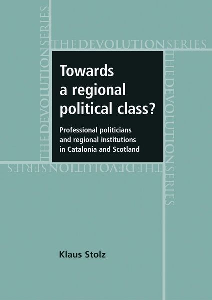 Produktbild: Towards a Regional Political Class?