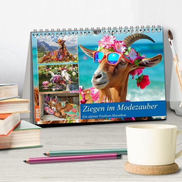 Produktbild: Ziegen im Modezauber. Ein alpiner Fashion-Marathon (Tischkalender 2026 DIN A5 quer), CALVENDO Monatskalender