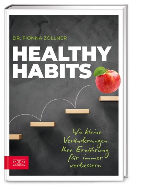 Healthy Habits, Taschenbuch von Fionna Zöllner, ZS - ein Verlag der Edel Verlagsgruppe