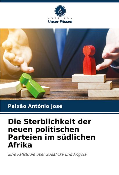 Produktbild: Die Sterblichkeit der neuen politischen Parteien im s&uuml;dlichen Afrika