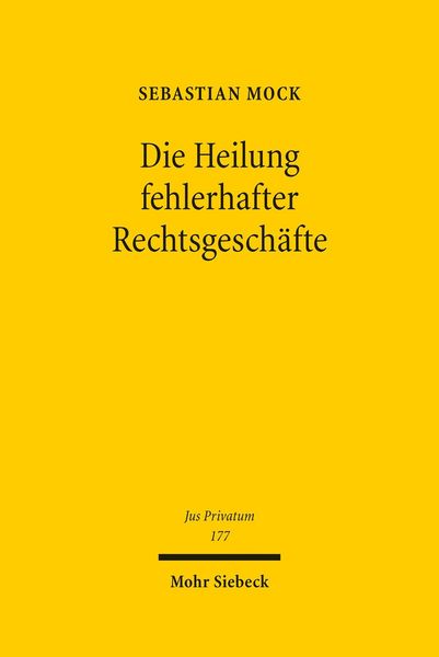 Produktbild: Die Heilung fehlerhafter Rechtsgesch&auml;fte