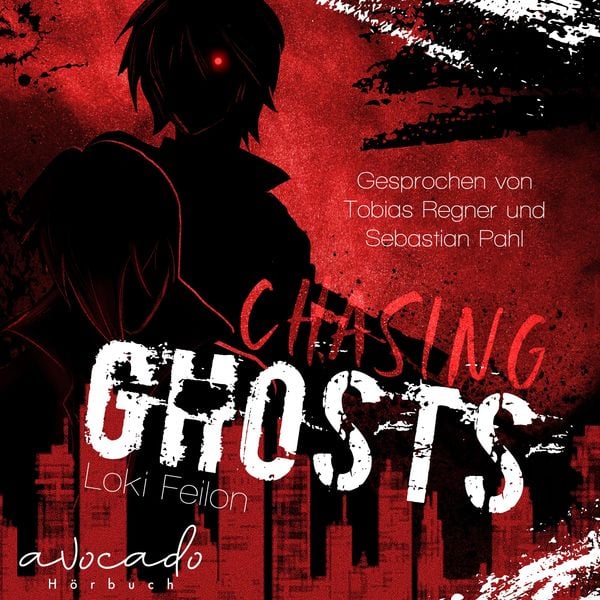 Chasing Ghosts - Band 1 (Dark Fantasy mit sarkastischen Antihelden)