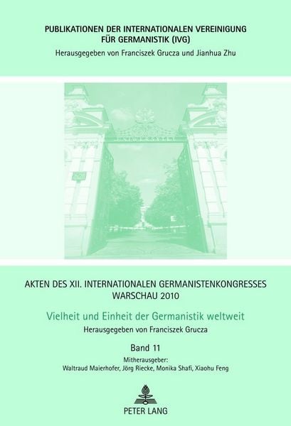 Produktbild: Akten des XII. Internationalen Germanistenkongresses Warschau 2010- Vielheit und Einheit der Germanistik weltweit