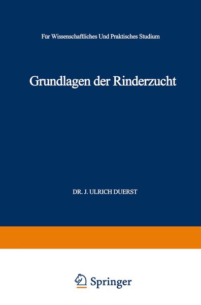 Grundlagen der Rinderzucht, Taschenbuch von Johann Ulrich Duerst, Springer Berlin, 9783662271810
