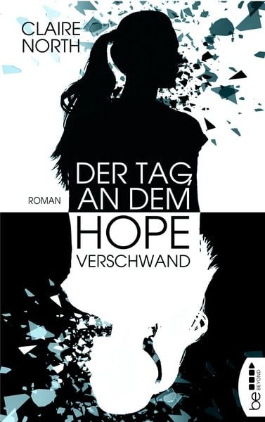 Produktbild: Der Tag, an dem Hope verschwand
