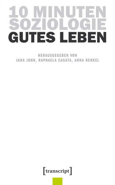 Produktbild: 10 Minuten Soziologie: Gutes Leben