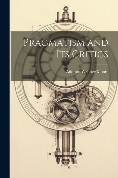 Produktbild: Pragmatism and its Critics