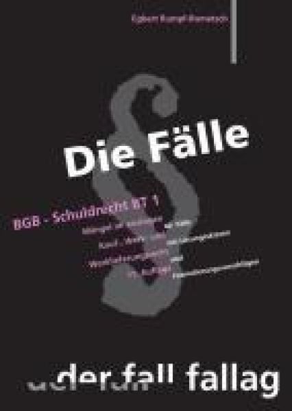 Die Fälle. BGB, Schuldrecht BT 1, Taschenbuch von Egbert Rumpf-Rometsch, Fall-Fallag, 9783932944901