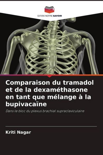 Produktbild: Comparaison du tramadol et de la dexam&eacute;thasone en tant que m&eacute;lange &agrave; la bupivaca&iuml;ne