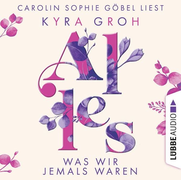 Alles was wir jemals waren - Kyra Groh, Download, 9783754001554