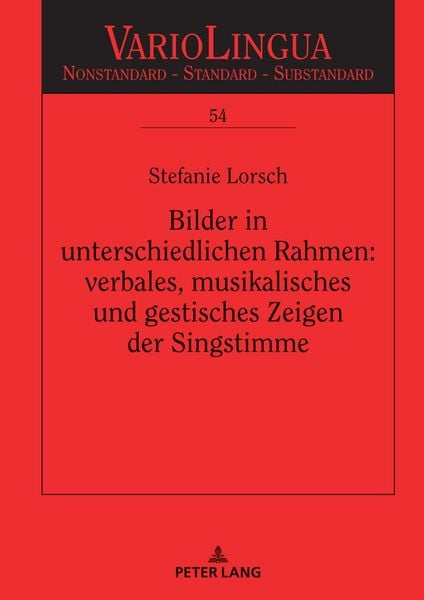 Produktbild: Bilder in unterschiedlichen Rahmen: verbales, musikalisches und gestisches Zeigen der Singstimme