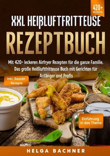 Produktbild: XXL Hei&szlig;luftfritteuse Rezeptbuch