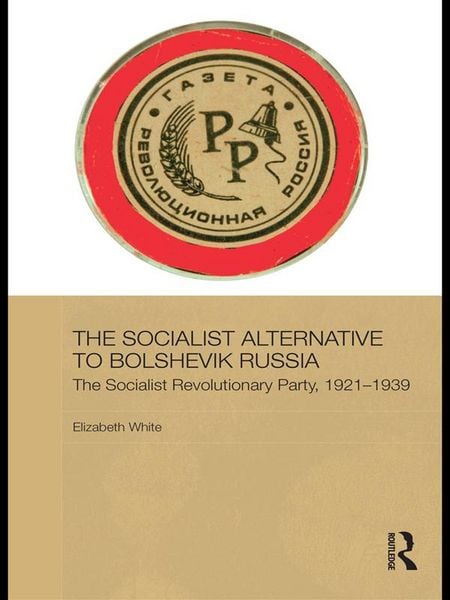Produktbild: The Socialist Alternative to Bolshevik Russia