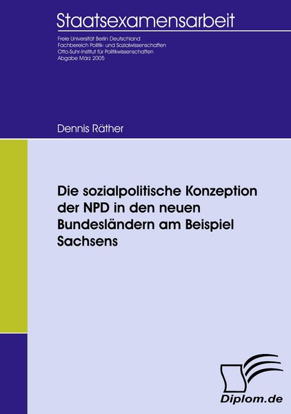 Produktbild: Die sozialpolitische Konzeption der NPD in den neuen Bundesl&auml;ndern am Beispiel Sachsens